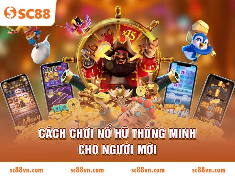 Cách chơi cơ bản cho người mới bắt đầu