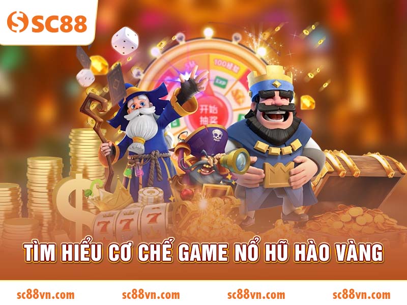 Tìm hiểu cơ chế game nổ hũ Hào Vàng